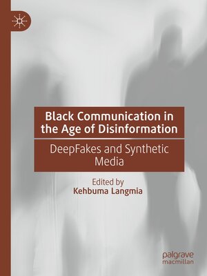 cover image of Black Communication in the Age of Disinformation